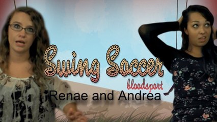 THIS WILL GET BLOODY! - Girls Play Co-Op - Swing Soccer - Renae and Andrea