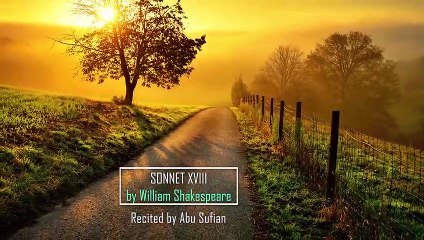 Sonnet XVIII || By William Shakespeare || Recited by Abu Sufian