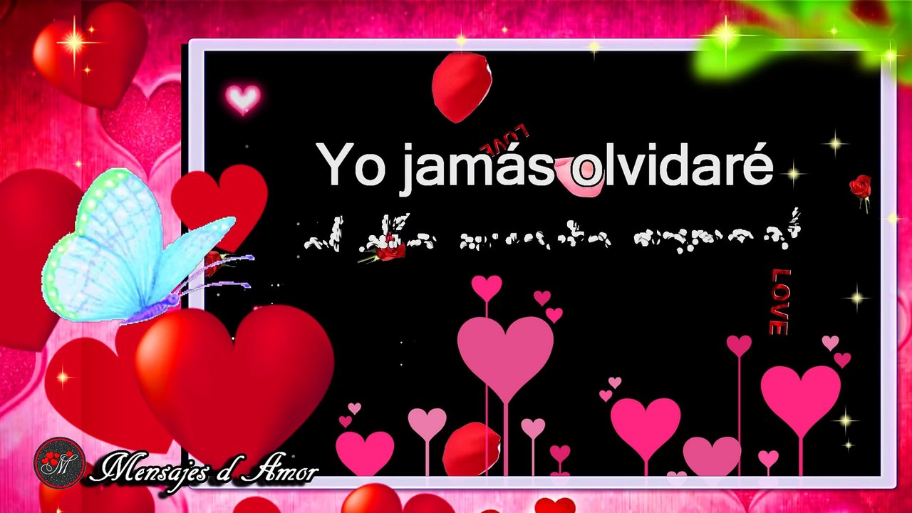 EL VIDEO DE AMOR MAS BONITO DEL MUNDO PARA DEDICAR  ESTE MENSAJE ES PARA TI  TE AMO