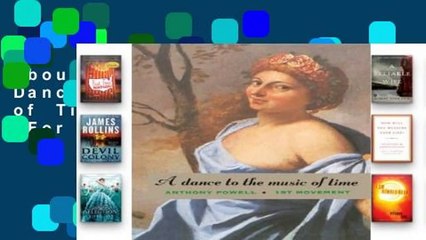 About For Books  A Dance to the Music of Time: First Movement  For Kindle