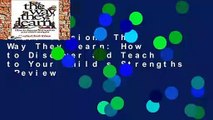 Full version  The Way They Learn: How to Discover and Teach to Your Child s Strengths  Review