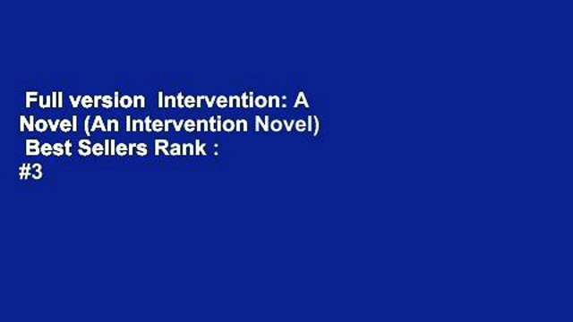 Full version Intervention: A Novel (An Intervention Novel) Best Sellers Rank : #3