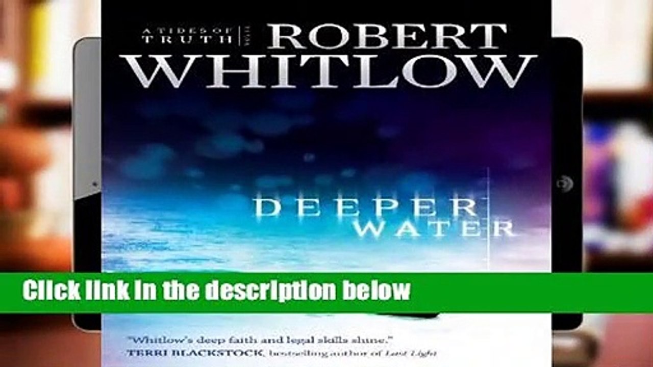 Full E-book  Deeper Water (Tides of Truth) Comp...