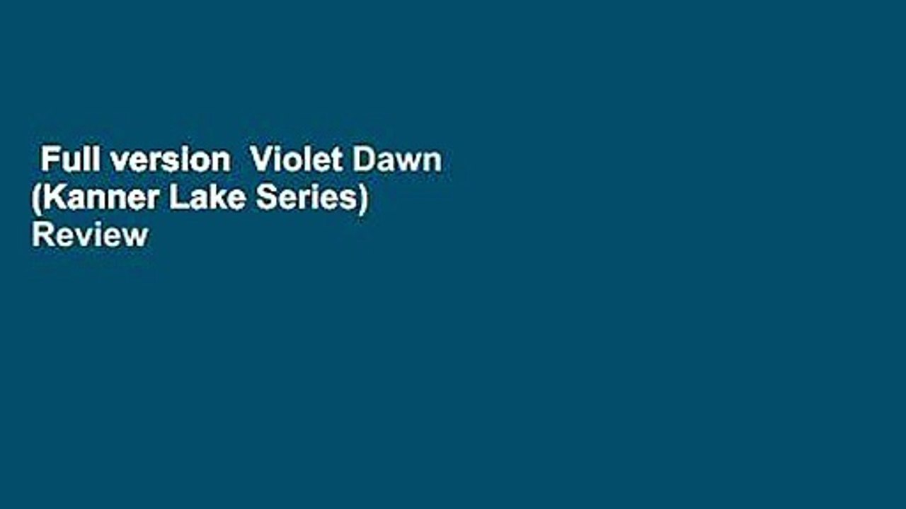 Full version  Violet Dawn (Kanner Lake Series)  Review