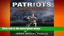 Patriots: Surviving the Coming Collapse  Review