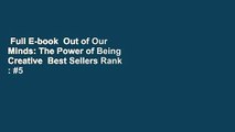 Full E-book  Out of Our Minds: The Power of Being Creative  Best Sellers Rank : #5
