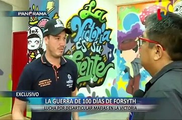 La guerra de los 100 días de Forsyth: la lucha contra las mafias de La Victoria