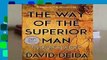 The Way of the Superior Man: A Spiritual Guide to Mastering the Challenges of Women, Work, and