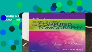 Mosby s Exam Review for Computed Tomography, 2e