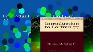 Introduction to Fortran 77