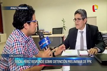 EXCLUSIVO | Fiscal Pérez explica controvertida detención preliminar a PPK