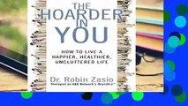 About For Books  The Hoarder in You: How to Live a Happier, Healthier, Uncluttered Life  For Kindle