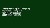 Tasks Before Apps: Designing Rigorous Learning in a Tech-Rich Classroom  Best Sellers Rank : #3
