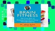 Full E-book  Brain Fitness: The Easy Way of Keeping Your Mind Sharp Through Qigong Complete