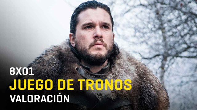 Juego de tronos 8x01 - Valoración sin spoilers