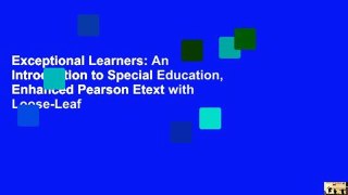 Exceptional Learners: An Introduction to Special Education, Enhanced Pearson Etext with Loose-Leaf