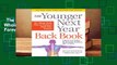 The Younger Next Year Back Book: The Whole-Body Plan to Conquer Back Pain Forever  Best Sellers