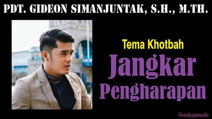 Jangkar Pengharapan Pdt.Gideon Simanjuntak,S.H,M.Th. - TIberias Balai Sarbini Sesi 3