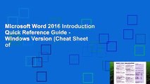 Microsoft Word 2016 Introduction Quick Reference Guide - Windows Version (Cheat Sheet of