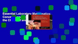 Essential Laboratory Mathematics: Concepts and Applications for the Chemical and Clinical