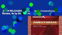 [NEW RELEASES]  Anesthesia: A Comprehensive Review, 5e by Brian A. Hall MD