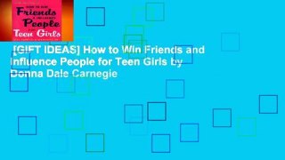 [GIFT IDEAS] How to Win Friends and Influence People for Teen Girls by Donna Dale Carnegie