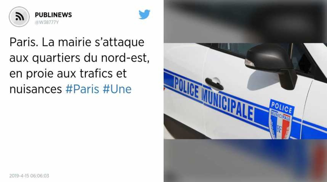 Paris. La mairie s’attaque aux quartiers du nord-est, en proie aux trafics et nuisances