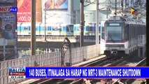 140 buses, itinalaga sa harap ng MRT-3 maintenance shutdown