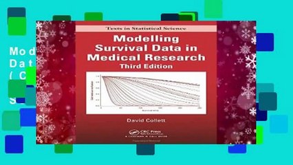 Modelling Survival Data in Medical Research (Chapman   Hall/CRC Texts in Statistical Science)