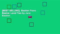 [BEST SELLING]  Bastien Piano Basics: Level Two by Jane Bastien