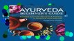 [MOST WISHED]  Ayurveda Beginner s Guide: Essential Ayurvedic Principles and Practices to Balance