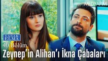 Zeynep'in Alihan'ı ikna çabaları - Yasak Elma 40. Bölüm