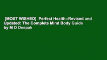 [MOST WISHED]  Perfect Health--Revised and Updated: The Complete Mind Body Guide by M D Deepak