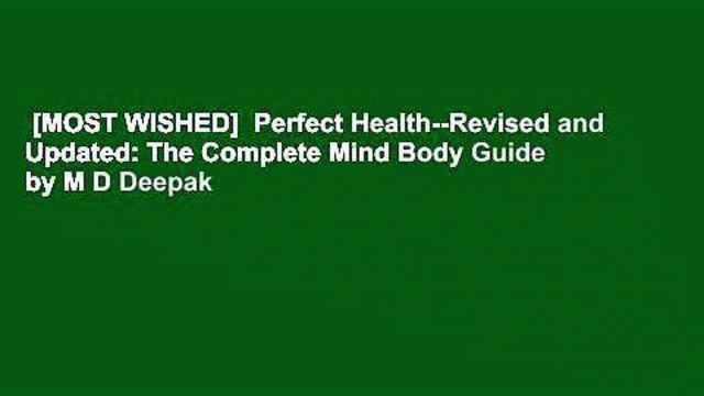 [MOST WISHED] Perfect Health Revised and Updated: The Complete Mind Body Guide by M D Deepak