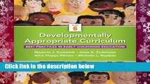 Developmentally Appropriate Curriculum: Best Practices in Early Childhood Education