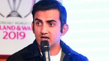 ICC Cricket World Cup 2019 : Gautam Gambhir Picks His Indian Squad For World Cup 2019 | Oneindia