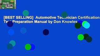 [BEST SELLING]  Automotive Technician Certification Test Preparation Manual by Don Knowles