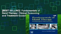 [BEST SELLING]  Fundamentals of Hand Therapy: Clinical Reasoning and Treatment Guidelines for