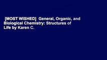 [MOST WISHED]  General, Organic, and Biological Chemistry: Structures of Life by Karen C.