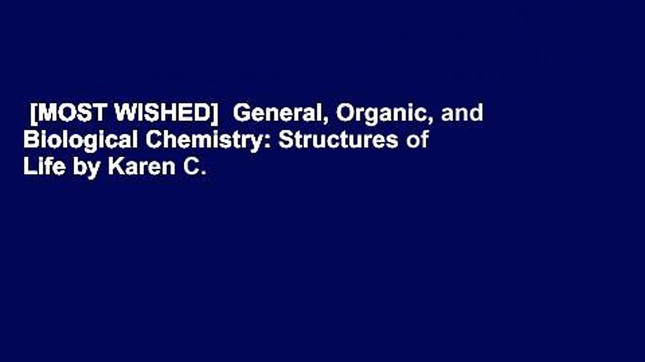 [MOST WISHED]  General, Organic, and Biological Chemistry: Structures of Life by Karen C.