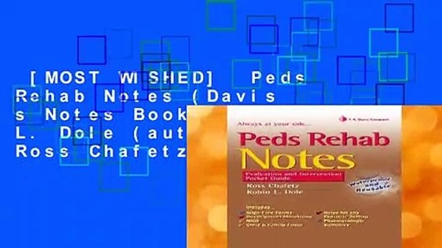 [MOST WISHED] Peds Rehab Notes (Davis s Notes Book) by Robin L. Dole (author) & Ross Chafetz