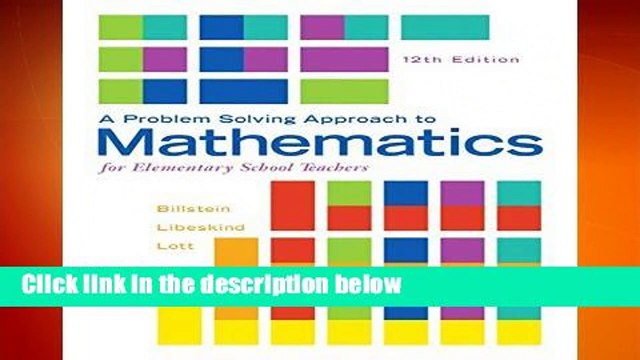 A Problem Solving Approach to Mathematics for Elementary School Teachers