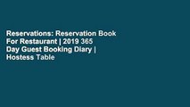 Reservations: Reservation Book For Restaurant | 2019 365 Day Guest Booking Diary | Hostess Table