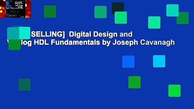 [BEST SELLING] Digital Design and Verilog HDL Fundamentals by Joseph Cavanagh