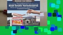 The Complete Guide to Locating, Negotiating, and Buying Real Estate Foreclosures: What Smart