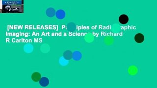 [NEW RELEASES]  Principles of Radiographic Imaging: An Art and a Science by Richard R Carlton MS