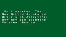 Full version  The New Oxford Annotated Bible with Apocrypha: New Revised Standard Version  Review