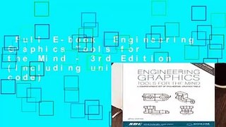 Full E-book  Engineering Graphics Tools for the Mind - 3rd Edition (Including unique access code)