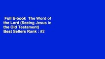 Full E-book  The Word of the Lord (Seeing Jesus in the Old Testament)  Best Sellers Rank : #2