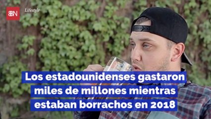 Los estadounidenses gastaron miles de millones mientras estaban borrachos en 2018